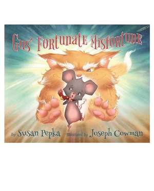 Gus' Fortunate Misfortune de Susan Pepka