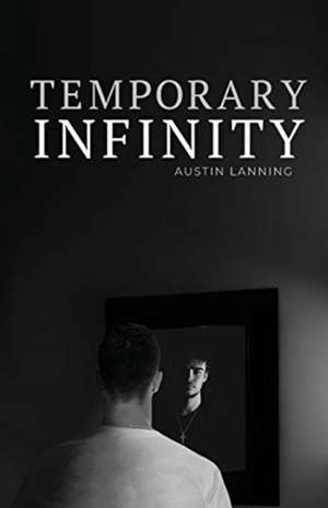 Temporary Infinity de Lanning Austin