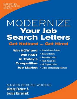 Modernize Your Job Search Letters: Get Noticed ... Get Hired de Wendy Enelow