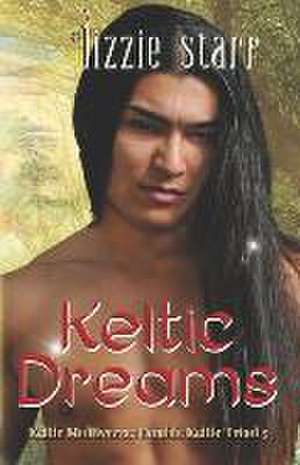 Keltic Dreams de Lizzie Starr