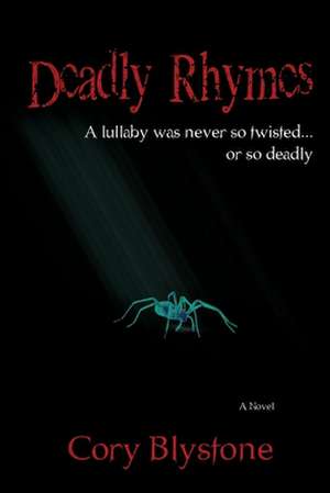 Deadly Rhymes de Cory Blystone