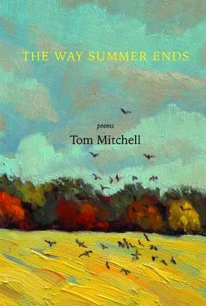 The Way Summer Ends de Thomas Mitchell