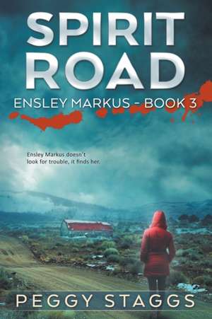 Spirit Road de Peggy Staggs