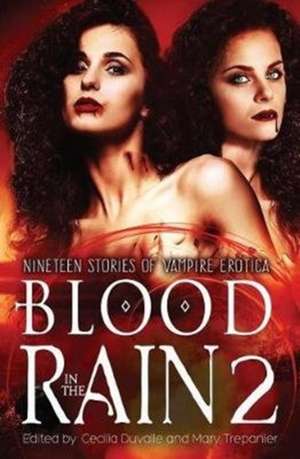 Blood in the Rain 2 de Cecilia Duvalle