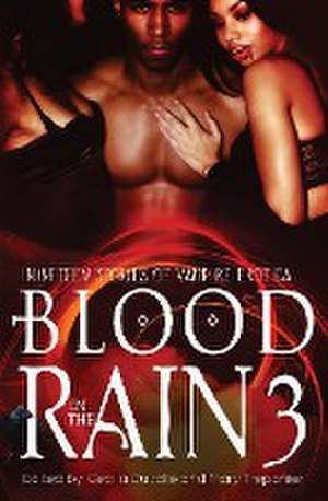 Blood in the Rain 3 de Cecilia Duvalle