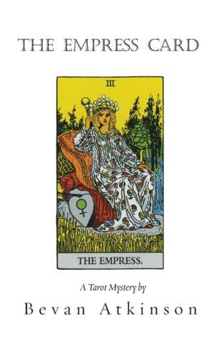 The Empress Card de Bevan Atkinson