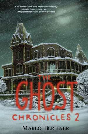 THE GHOST CHRONICLES 2 de Marlo Berliner