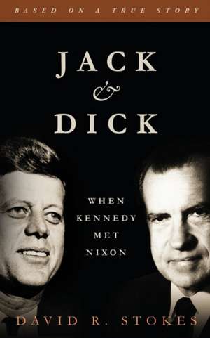 Jack & Dick de David R Stokes