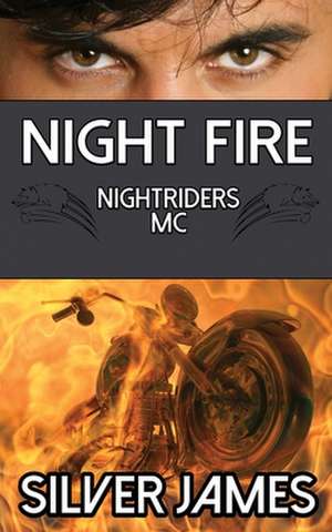 Night Fire de Silver James