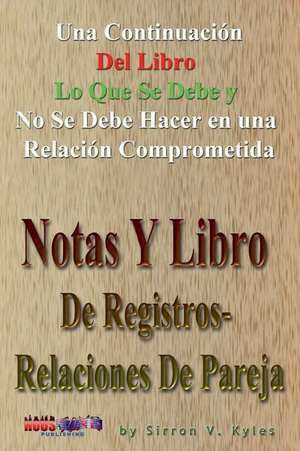 Notas y Libro De registros - Relaciones De Pareja de Sirron V Kyles