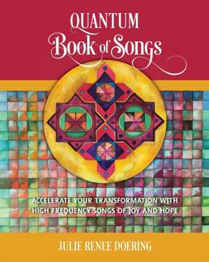 Quantum Book of Songs de Julie Renee Doering