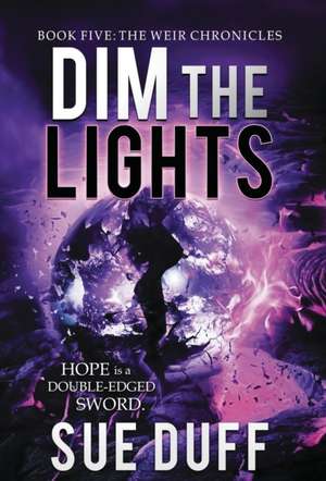 Dim the Lights de Sue Duff