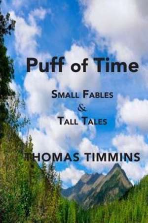 Puff of Time de Thomas Timmins