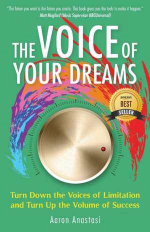 The Voice of Your Dreams de Aaron Anastasi