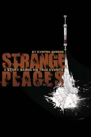 Strange Places de Cynthia Bergen