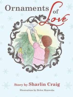 Ornaments of Love de Sharlin Craig