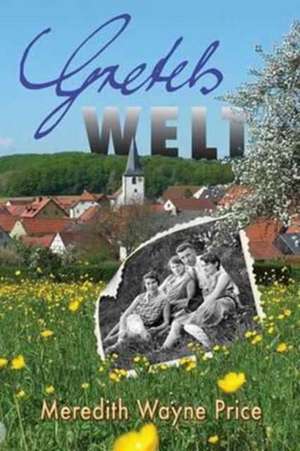Gretels Welt de Meredith Wayne Price