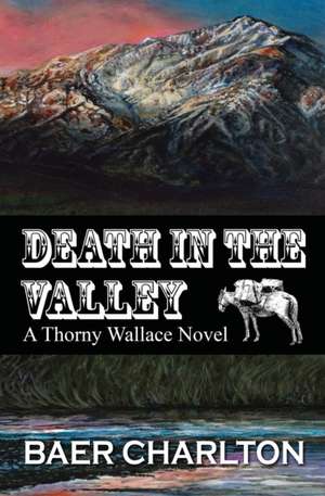 Death in the Valley de Baer Nmi Charlton