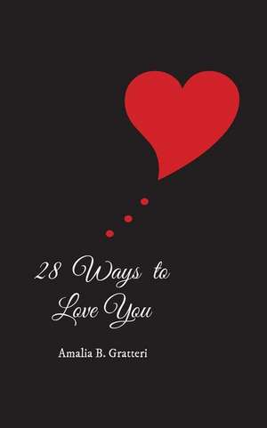 28 Ways to Love You