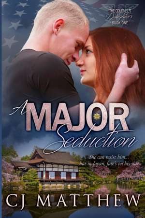 A Major Seduction de Cj Matthew