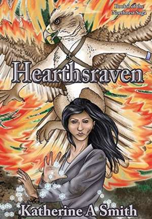 Hearthsraven de Katherine A. Smith