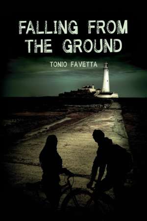 Falling From the Ground de Tonio Favetta