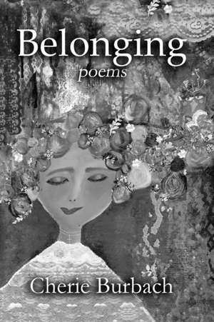 Belonging de Cherie Burbach