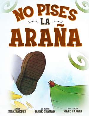 No pises la araña de Mark Graham