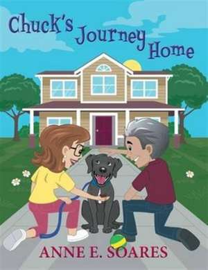 Chuck's Journey Home de Anne E. Soares