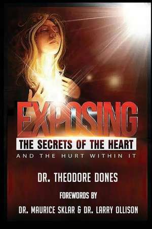 Exposing The Secrets of The Heart de Theodore Dones