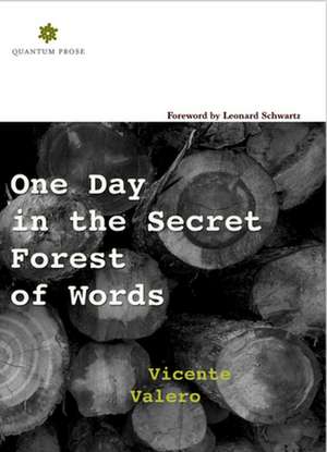 One Day in the Secret Forest of Words de Vicente Valero