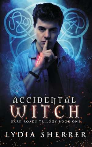 Accidental Witch de Lydia Sherrer