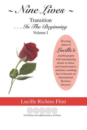 Nine Lives Transition: . . . In The Beginning de Lucille Richins Flint