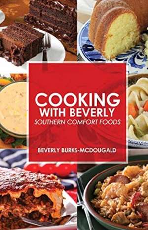 Cooking With Beverly de Beverly McDougald