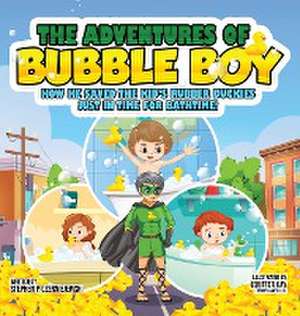 The Adventures of Bubble Boy de Stephen P Czerniejewski