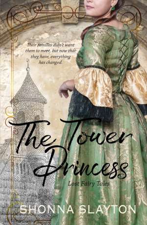 The Tower Princess de Shonna Slayton