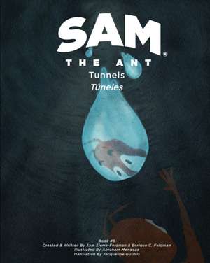 Sam the Ant - Tunnels de Enrique C Feldman