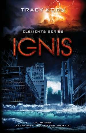 IGNIS de Tracy Korn