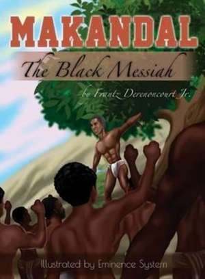 Makandal de Frantz Derenoncourt