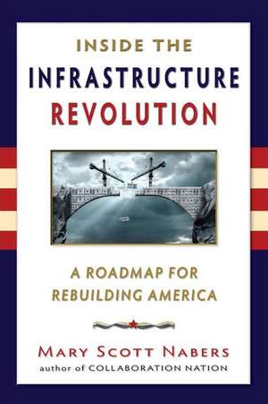 Inside the Infrastructure Revolution de Nabers, Mary Scott