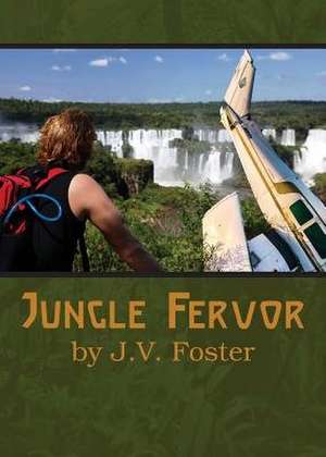 Jungle Fervor de Jv Foster