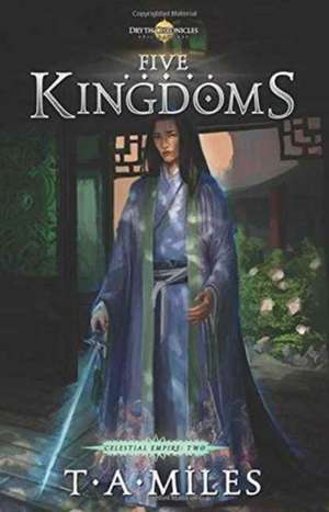 Five Kingdoms de T. A. Miles