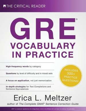 GRE Vocabulary in Practice de Erica L Meltzer