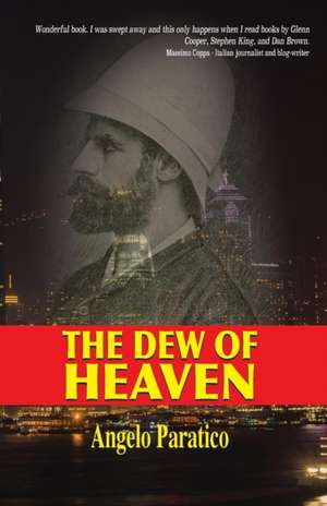 The Dew of Heaven de Angelo Paratico