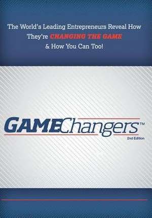 Gamechangers 2nd Edition de Nick Nanton