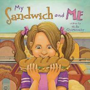 My Sandwich and Me de Voula Christopoulos