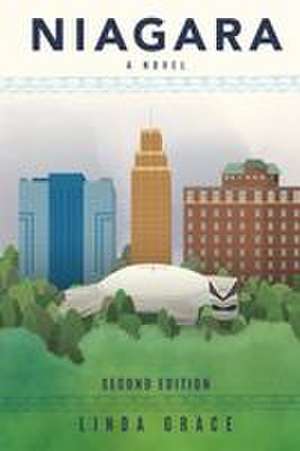 Niagara A Novel de Linda Grace