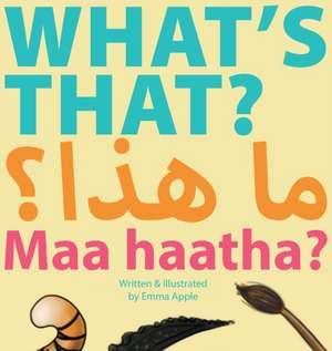 What's That? Maa Haatha? de Emma Apple