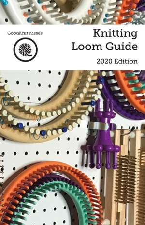 Knitting Loom Guide de Kristen K Mangus