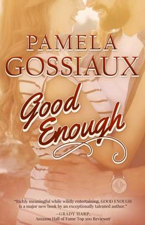 Good Enough de Pamela Gossiaux